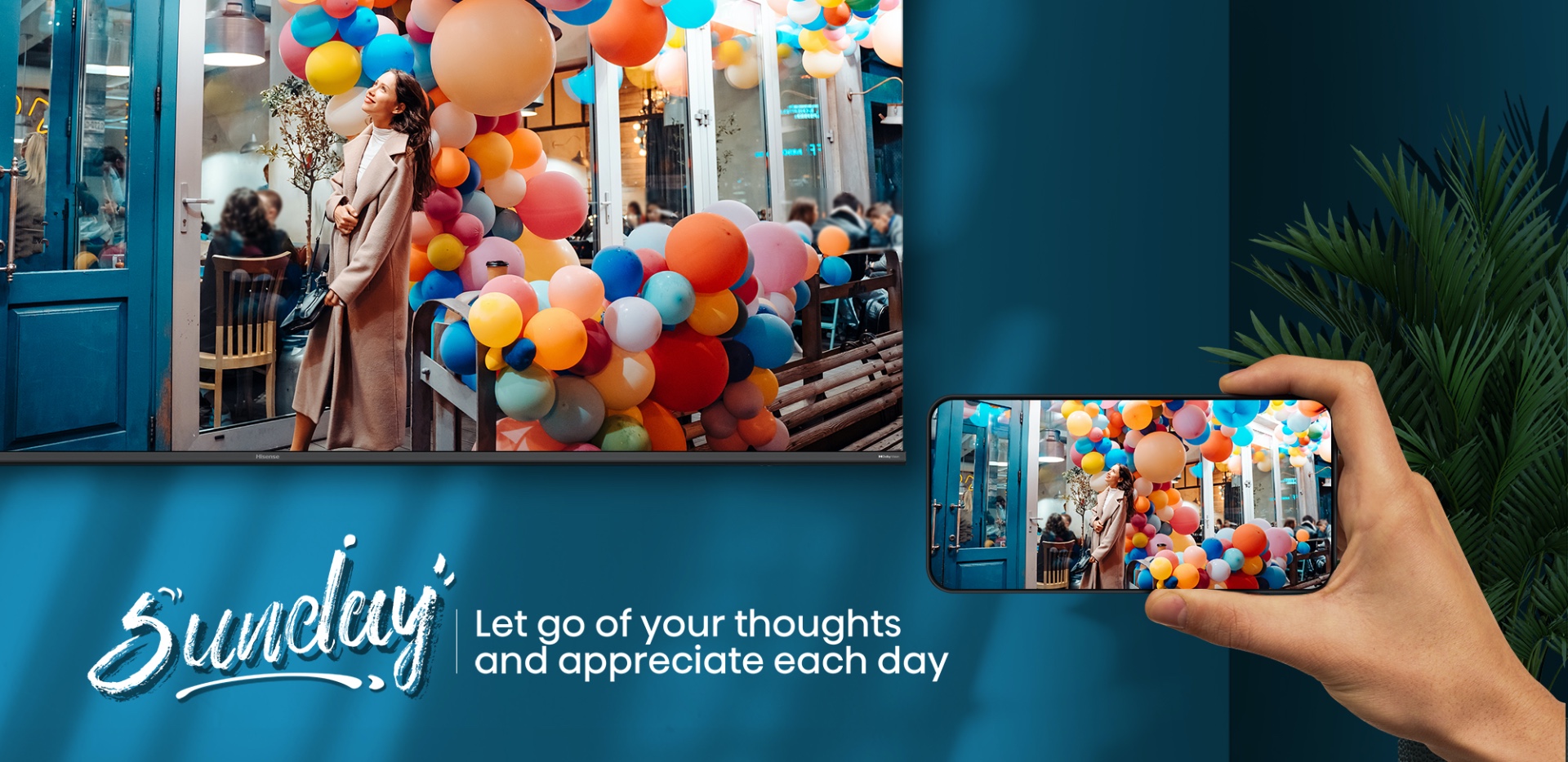 Hisense A6G - Sunday, let go of your thoughts and appreciate each day image